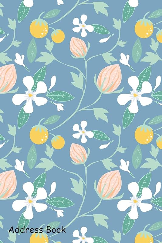 Address Book: For Contacts, Addresses, Phone, Email, Note,Emergency Contacts,Alphabetical Index With Flower fruit and leaf by Shamrock Logbook
