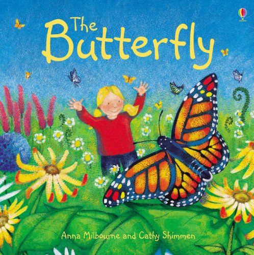 The butterfly by Anna Milbourne
