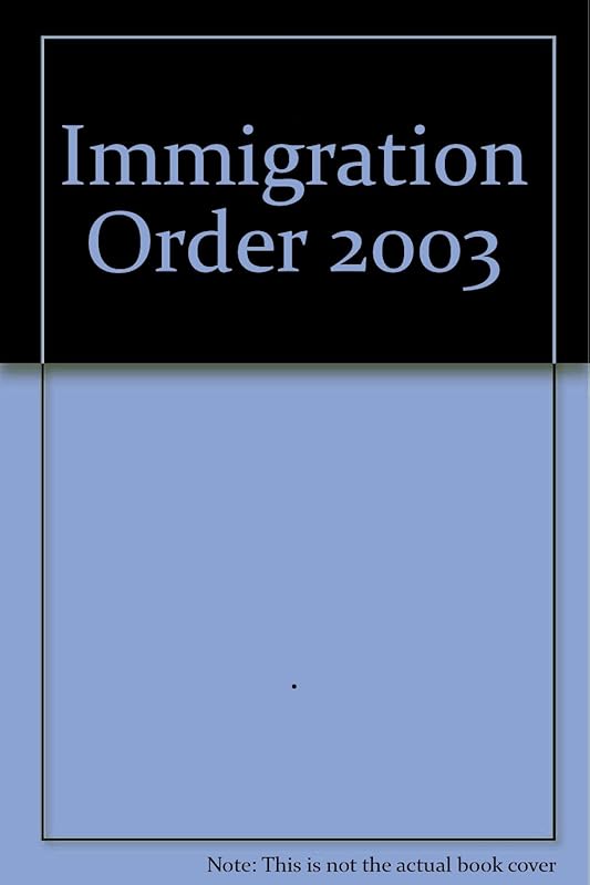 Immigration Order 2003 by unknown author