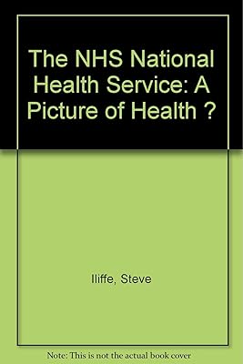 The NHS: A picture of health