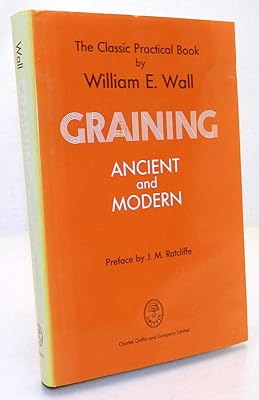 Graining: Ancient and Modern