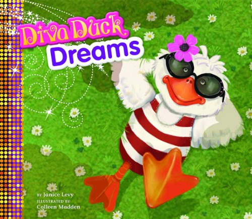 Diva Duck Dreams by Janice Levy