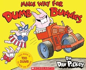 Make Way for Dumb Bunnies