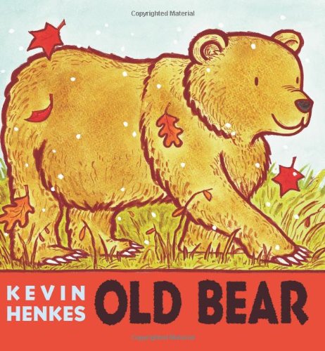 Old Bear by Kevin Henkes