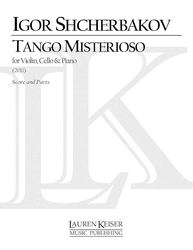 Tango Misterioso: for Piano Trio Score and Parts by Igor Shcherbakov