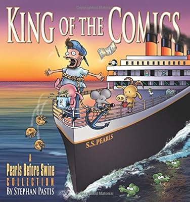 King of the Comics: A Pearls Before Swine Collection