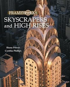 Skyscrapers and High Rises by Shana Priwer