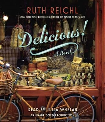 Delicious!: A Novel