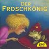 Der Froschk&ouml;nig Pixi B&uuml;cher Nr. 1110