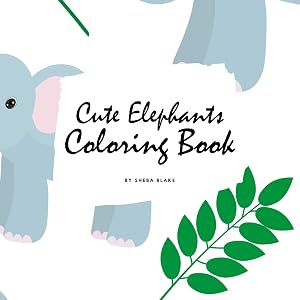 Cute Elephants Coloring Book for Children (8.5x8.5 Coloring Book / Activity Book)