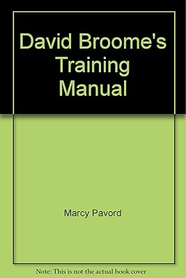 David Broome's Training Manual