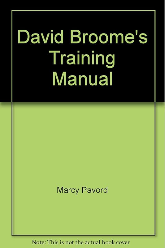 David Broome's Training Manual by Marcy Pavord