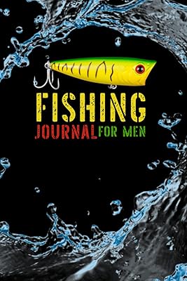 Fishing Journal For Men: Track of Your Fishing Locations And Caught Fishes