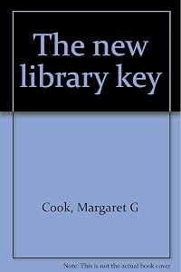 2nd Edition: The New Library Key by Cook; No Illustrations