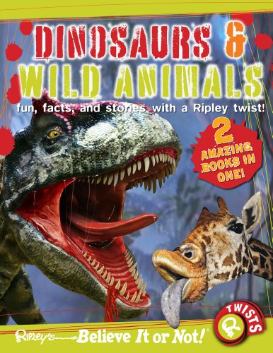 Ripley Twists : Dinosaurs &amp; Wild Animals by Ripley's Believe It Or Not
