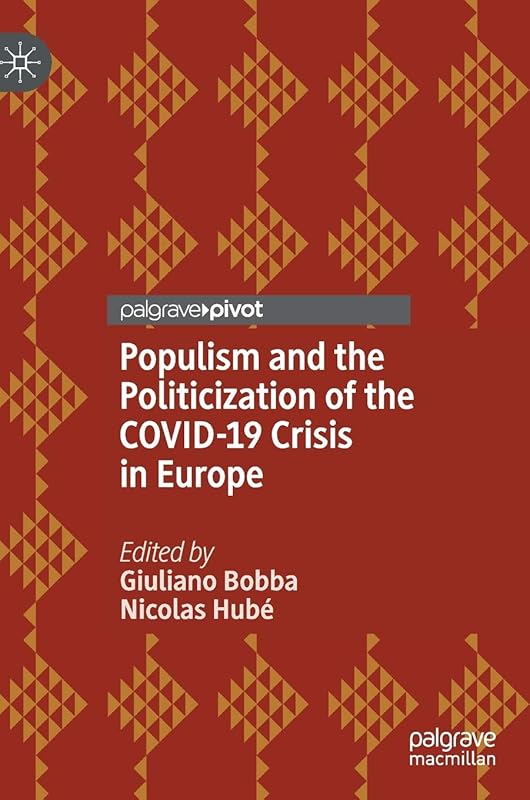 Populism and the Politicization of the COVID-19 Crisis in Europe by Giuliano Bobba