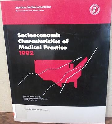 Socioeconomic Characteristics of Medical Practice, 1992