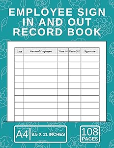 Employee Sign In and Out Record Book: Employee Sign In Book for Business, Office, Security by Staff Supervising Log Books Press