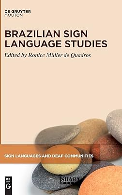 Brazilian Sign Language Studies (Sign Languages and Deaf Communities [SLDC], 11)