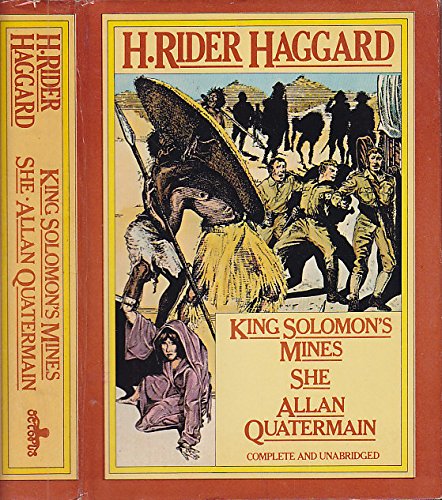 King Solomon's Mines, She and Allan Quatermain by Henry Rider Haggard