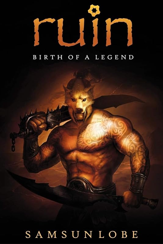 Ruin: Birth of a Legend by Samsun Lobe