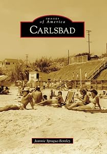 Carlsbad (Images of America) by Jeannie Sprague-Bentley