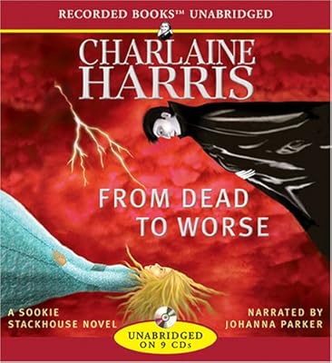From Dead to Worse (Sookie Stackhouse/True Blood, Book 8)