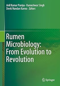 Rumen Microbiology: From Evolution to Revolution by Anil Kumar Puniya