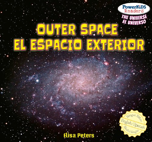 Outer Space / El espacio exterior (Powerkids Readers: the Universe / El Universo) by Elisa Peters