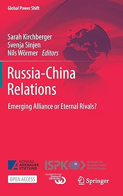 Russia-China Relations: Emerging Alliance or Eternal Rivals? (Global Power Shift)