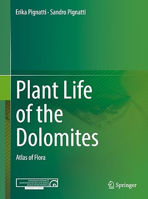 Plant Life of the Dolomites: Atlas of Flora