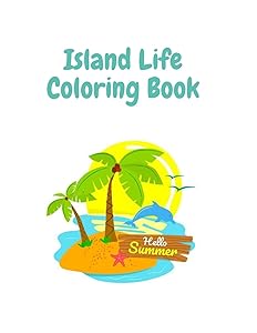 Island Life Coloring Book: Coloring Toy Gifts for Adults Island Paradise Dream | Cute Easy and Relaxing Large Print Enchanting Island Escape Gifts