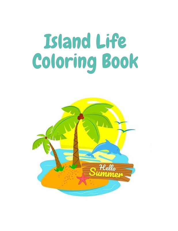 Island Life Coloring Book: Coloring Toy Gifts for Adults Island Paradise Dream | Cute Easy and Relaxing Large Print Enchanting Island Escape Gifts by Shayne Coloring Book
