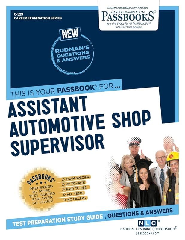 Assistant Automotive Shop Supervisor (C-529): Passbooks Study Guide (529) (Career Examination Series) by National Learning Corporation