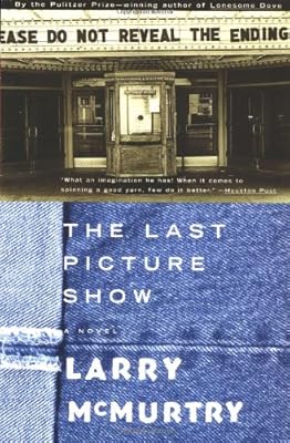 The LAST PICTURE SHOW : A Novel