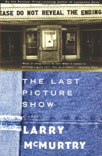 The LAST PICTURE SHOW : A Novel by Larry McMurtry