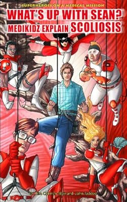 What's Up With Sean?: Medikidz Explain Scoliosis