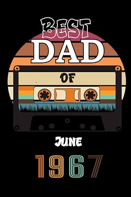 Best Dad Of June 1967: June 1967 Vintage Gift For Dad, Birthday Gift For Dad Born In June 1967