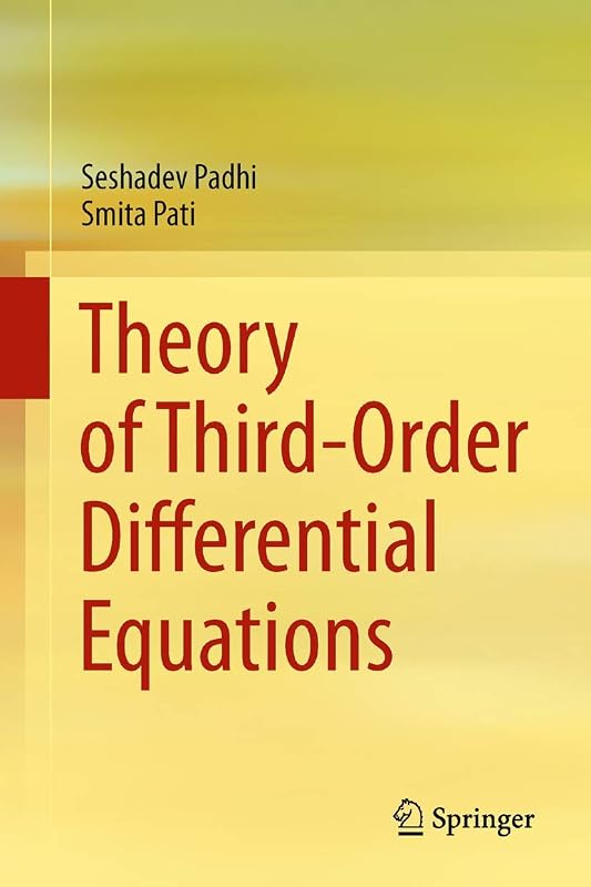 Theory of Third-Order Differential Equations by Seshadev Padhi