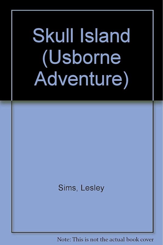 Skull Island (Adventure Fiction Series) by Lesley Sims