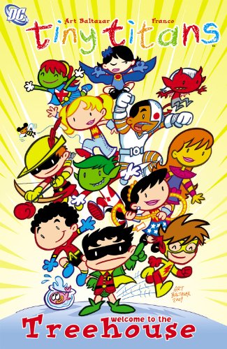 Tiny Titans Vol. 1: Welcome to the Treehouse by ART BALTAZAR                       ,