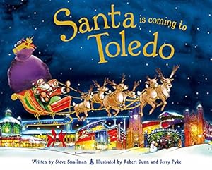Santa Is Coming to Toledo
