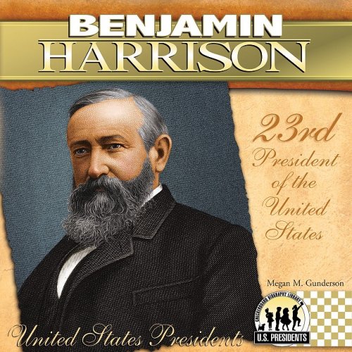 Benjamin Harrison by Megan M. Gunderson