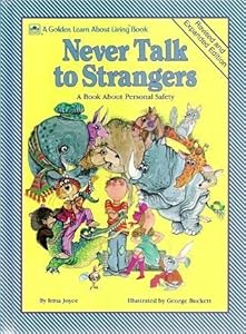 Never Talk to Strangers