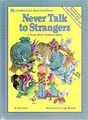 Never Talk to Strangers