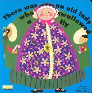 There Was an Old Lady Who Swallowed a Fly (Classic Books)