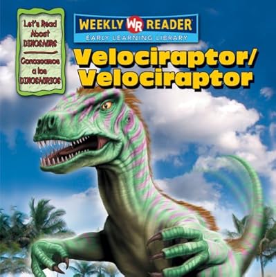 Velociraptor/Velociraptor (Let's Read About Dinosaurs/ Conozcamos a Los Dinosaurios) (Spanish Edition)