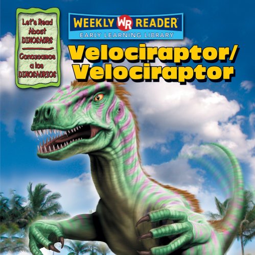 Velociraptor/Velociraptor (Let's Read About Dinosaurs/ Conozcamos a Los Dinosaurios) (Spanish Edition) by Joanne Mattern