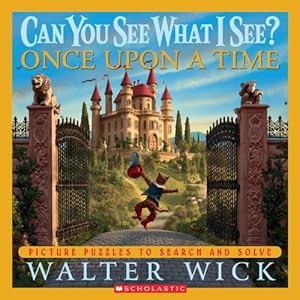 Can You See What I See?: Once Upon a Time: Picture Puzzles to Search and Solve