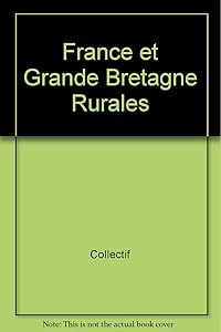 France et Grande-Bretagne rurales by Colloque franco-britannique de géographie rurale